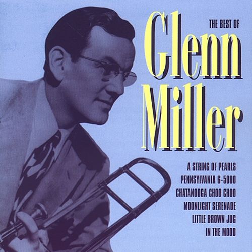 Glenn Miller - 1976 The best of the Glenn Miller Orchestra